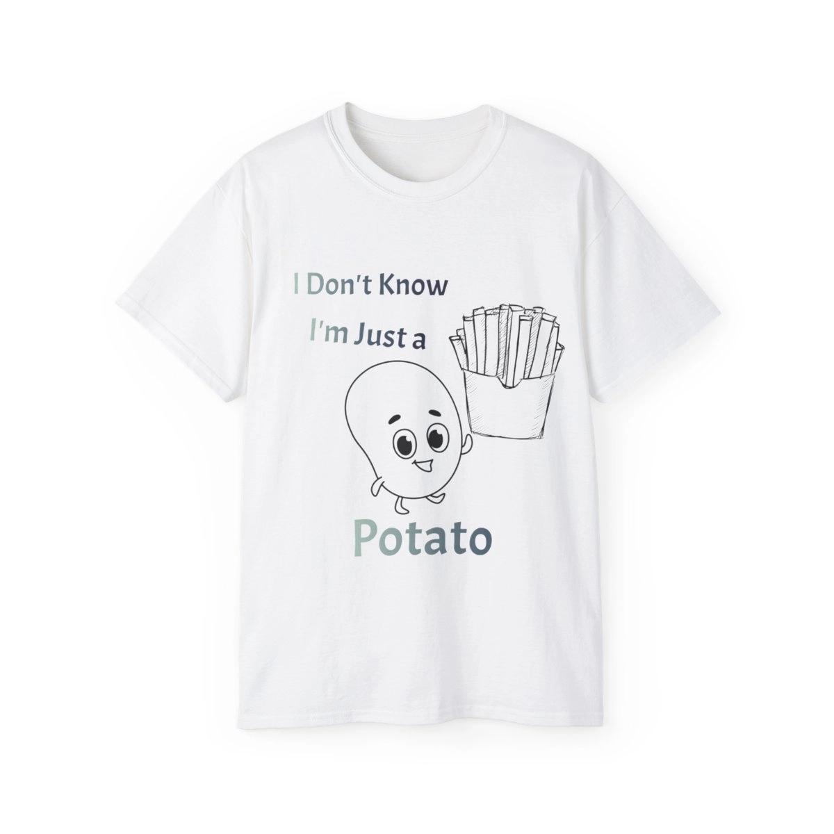 I Don't Know I'm Just a Potato gift, Funny Quote Shirt Unisex Ultra Cotton Tee (Gildan) 23391